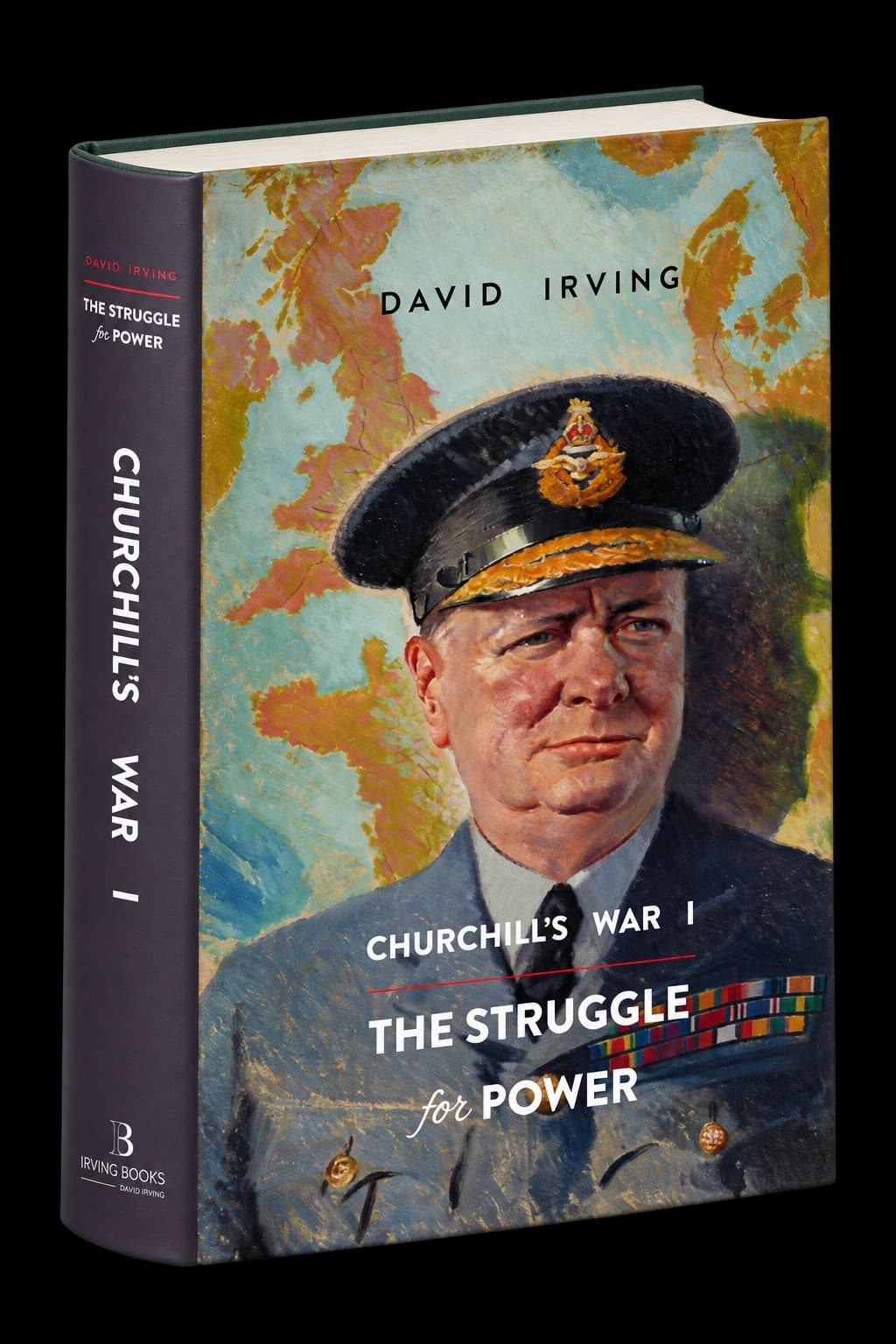 Churchill's War, Volume I: The Struggle for Power